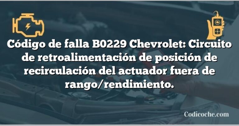 Código De Falla B0229 Chevrolet: Circuito De Retroalimentación De ...